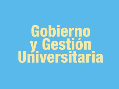 Gobierno y Gestión Universitaria